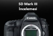 Canon 5D Mark III İncelemesi