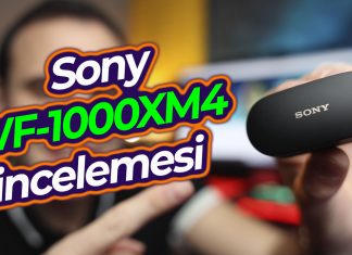 Sony WF-1000XM4 ANC Kulaklık İncelemesi