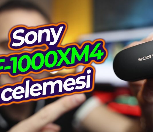 Sony WF-1000XM4 ANC Kulaklık İncelemesi