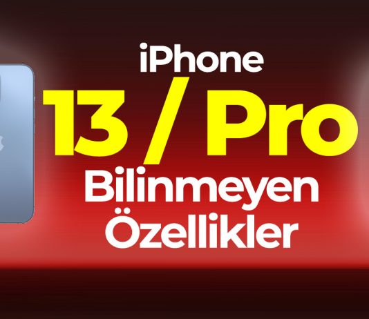 iPhone 13 Bilinmeyen Özellikleri