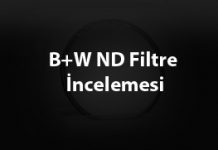 BW 10 Stop ND Filtre İncelemesi