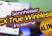 Sennheiser CX True Wireless Kulaklık İncelemesi