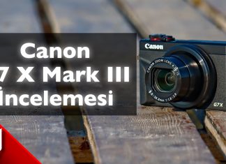 Canon G7 X Mark III İncelemesi – Mert Gündoğdu G7 X Mark III İnceleme