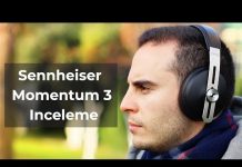 Sennheiser Momentum 3 İnceleme