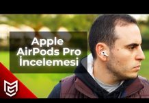 Apple AirPods Pro Kulaklık İnceleme – Gerçekten iyi mi?