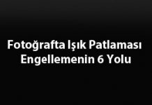 Fotoğrafta Işık Patlamasını Nasıl Engellerim? Fotoğrafta Işık Patlamasını Nasıl Engellerim