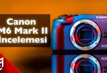 Canon EOS M6 Mark II İncelemesi M6 Mark II