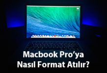 Macbook Pro’ya Nasıl Format Atılır? Macbook Pro'ya Nasıl Format Atılır