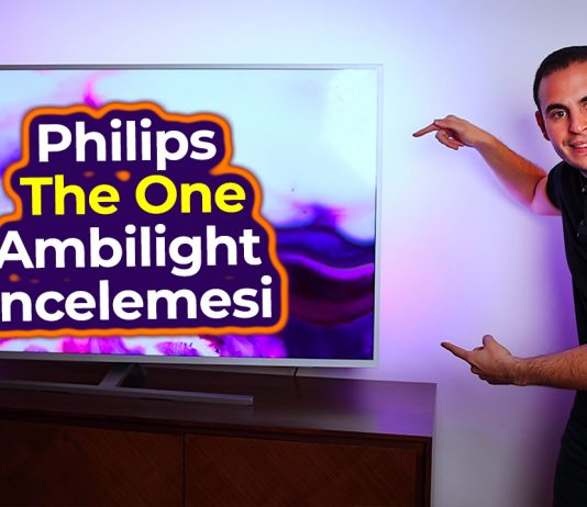 Philips The One 4K UHD LED Android Ambilight TV İncelemesi